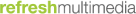 Refreshmultimedia